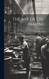 The Art of Die-making by J a ] [Richards, Hardcover | Indigo Chapters