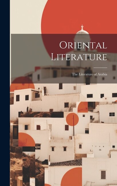 Oriental Literature by Anonymous, Hardcover | Indigo Chapters
