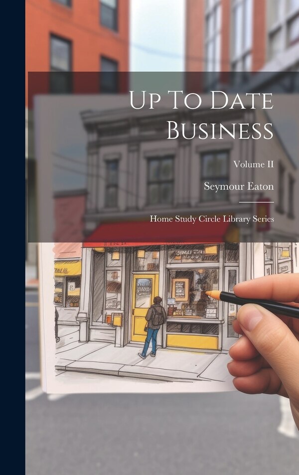 Up To Date Business by Seymour Eaton, Hardcover | Indigo Chapters