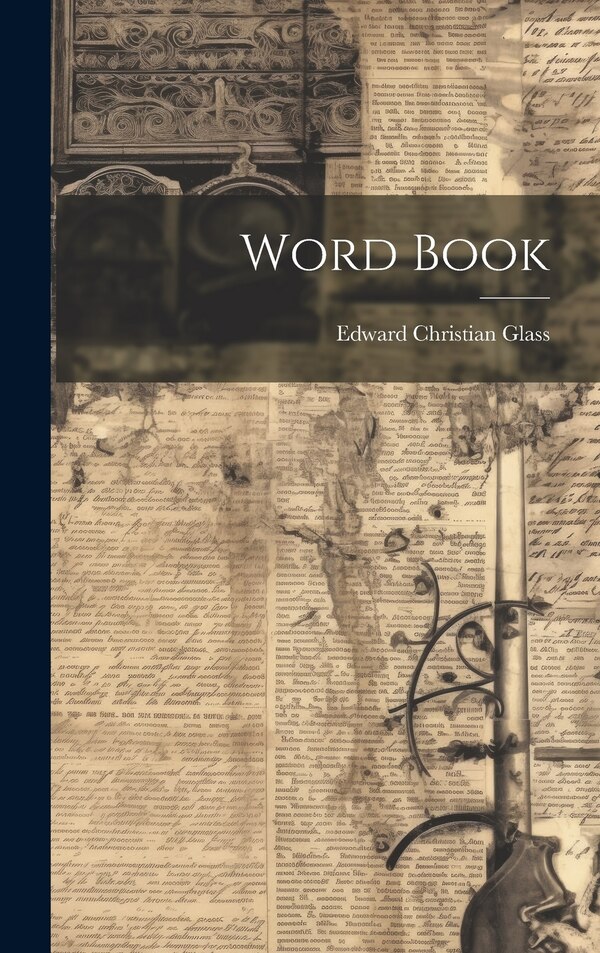 Word Book by Edward Christian Glass, Hardcover | Indigo Chapters