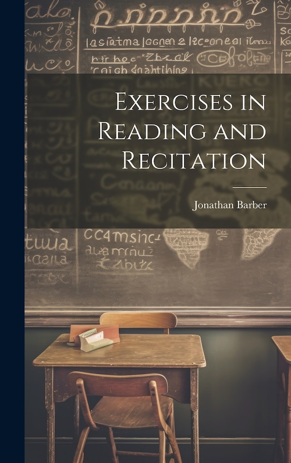 Exercises in Reading and Recitation by Jonathan Barber, Hardcover | Indigo Chapters