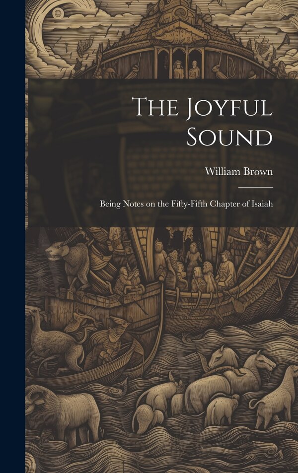 The Joyful Sound by William Brown, Hardcover | Indigo Chapters