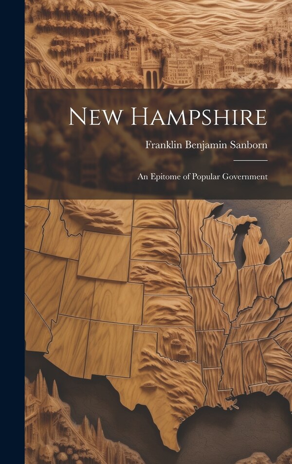 New Hampshire by Franklin Benjamin Sanborn, Hardcover | Indigo Chapters