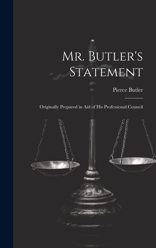 Mr. Butler's Statement by Pierce Butler, Hardcover | Indigo Chapters