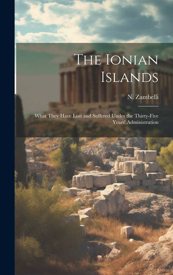 The Ionian Islands by N Zambelli, Hardcover | Indigo Chapters