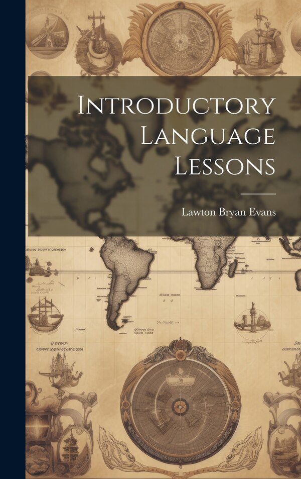 Introductory Language Lessons by Lawton Bryan Evans, Hardcover | Indigo Chapters