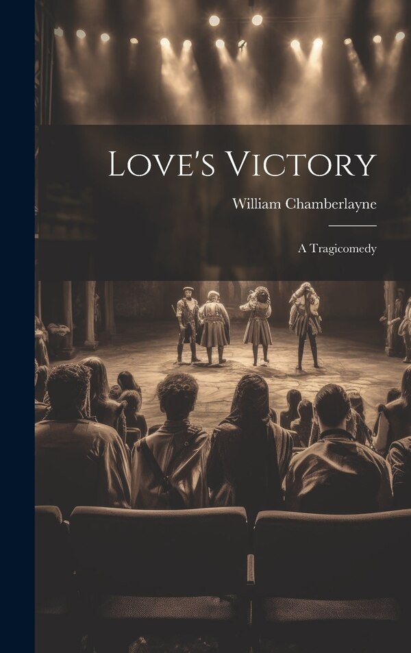 Love's Victory by William Chamberlayne, Hardcover | Indigo Chapters