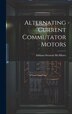 Alternating Current Commutator Motors by Addams Stratton McAllister, Hardcover | Indigo Chapters