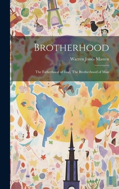 Brotherhood by Masten Warren Jones, Hardcover | Indigo Chapters