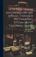 How Contagion and Infection are Spread Through the Sweating System in the Tailoring Trade by Shorrocks Peter, Hardcover | Indigo Chapters