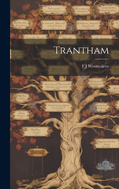 Trantham by F J Wrottesleve, Hardcover | Indigo Chapters