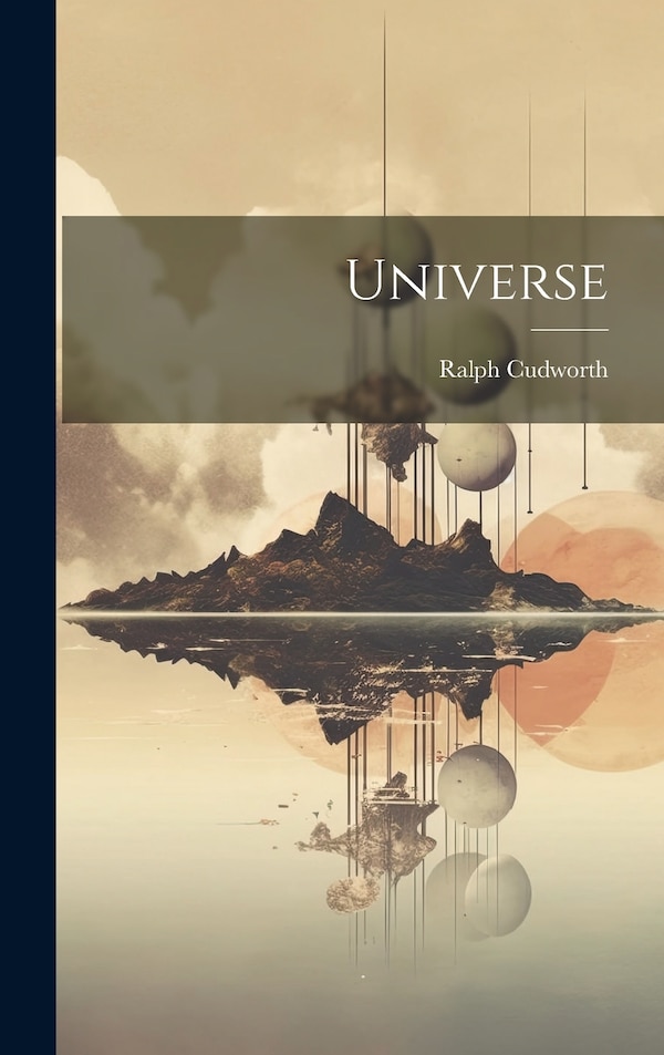 Universe by Ralph Cudworth, Hardcover | Indigo Chapters