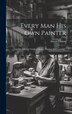 Every man his own Painter; or Gilman's Guide to House Painting and Graining by Anson [from Old Catalog] Gilman, Hardcover | Indigo Chapters