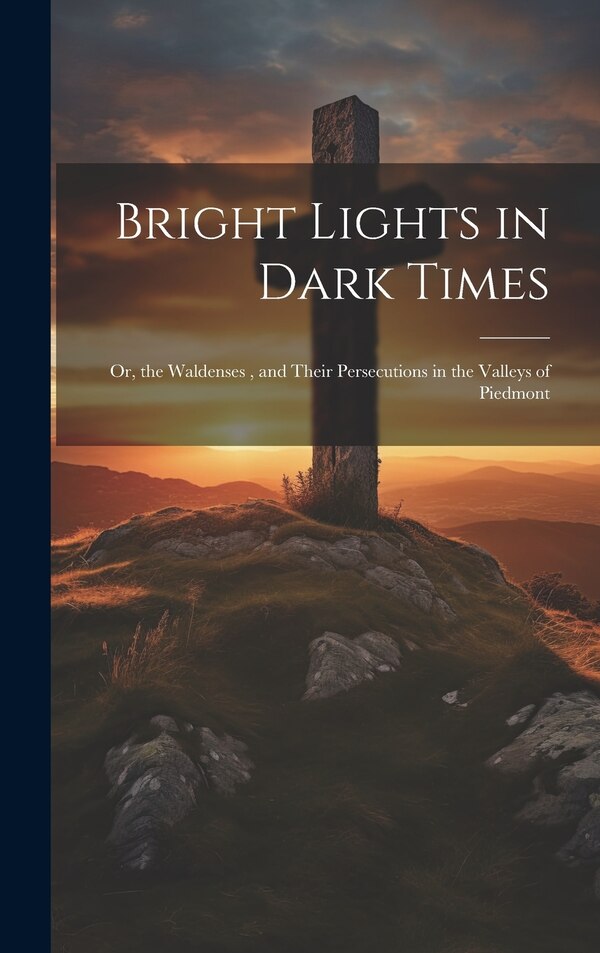 Bright Lights in Dark Times by Anonymous, Hardcover | Indigo Chapters