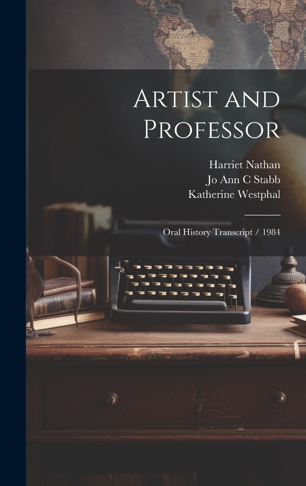 Artist and Professor by Harriet Nathan, Hardcover | Indigo Chapters