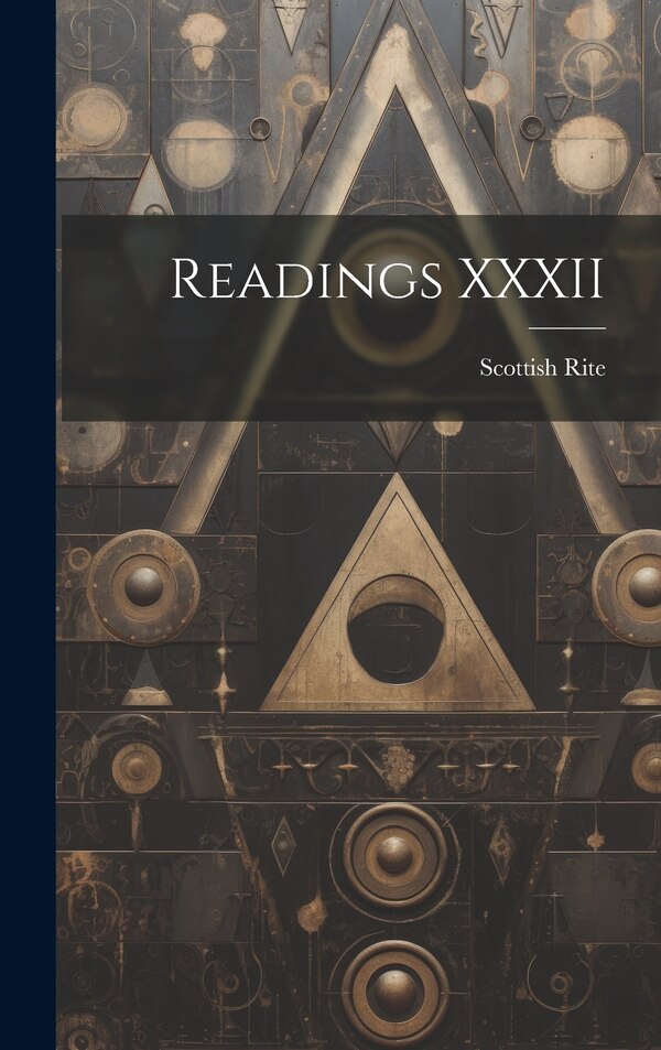 Readings XXXII by Scottish Rite, Hardcover | Indigo Chapters