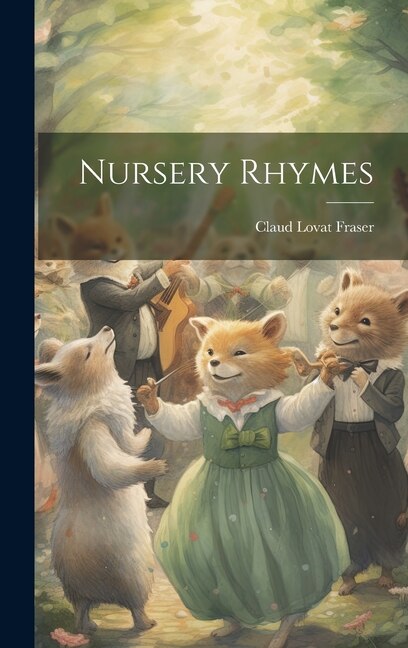 Nursery Rhymes by Claud Lovat Fraser, Hardcover | Indigo Chapters