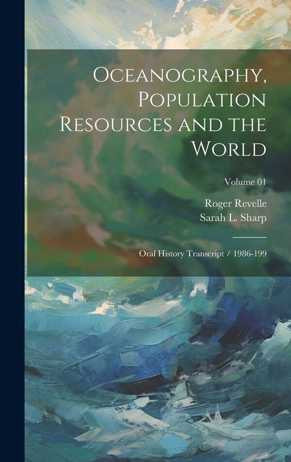 Oceanography Population Resources and the World by Sarah L 1949- Sharp, Hardcover | Indigo Chapters