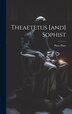 Theaetetus [and] Sophist by Plato, Hardcover | Indigo Chapters