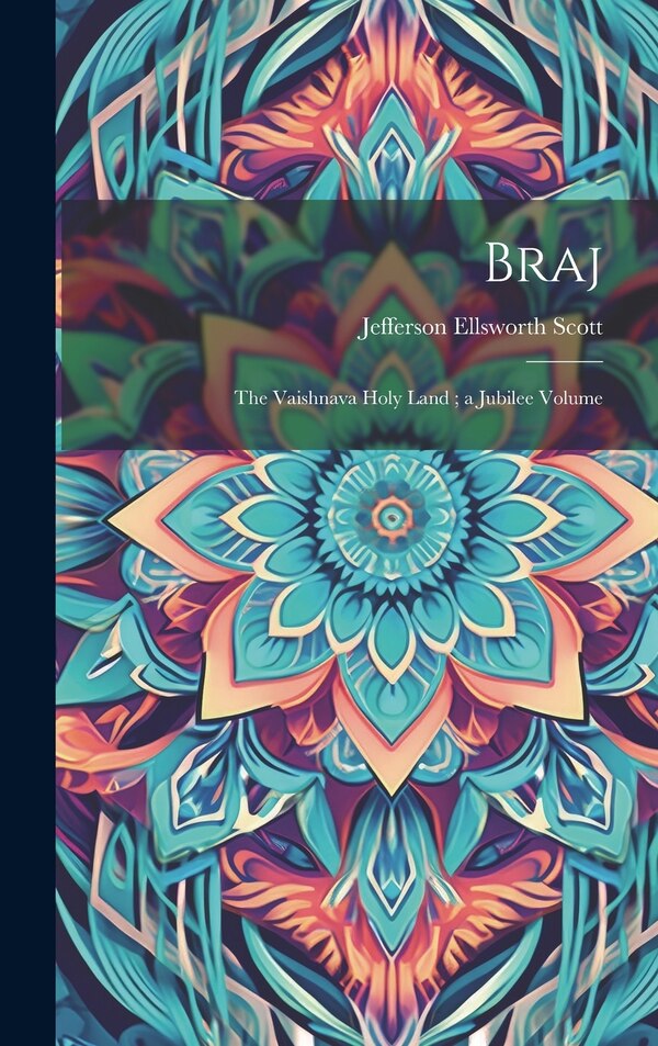 Braj by Jefferson Ellsworth Scott, Hardcover | Indigo Chapters