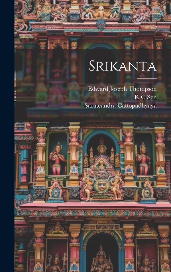 Srikanta by Edward Joseph Thompson, Hardcover | Indigo Chapters