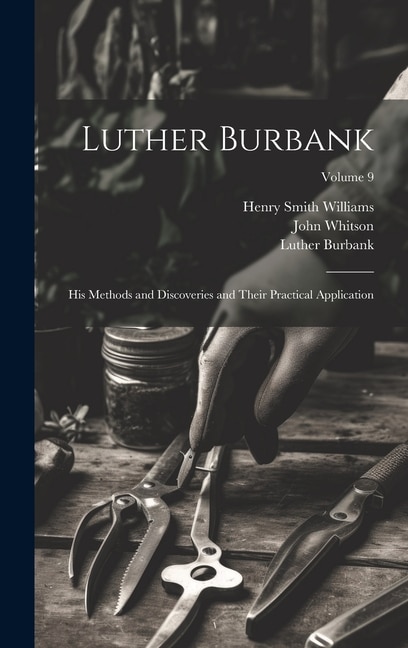 Luther Burbank by Henry Smith Williams