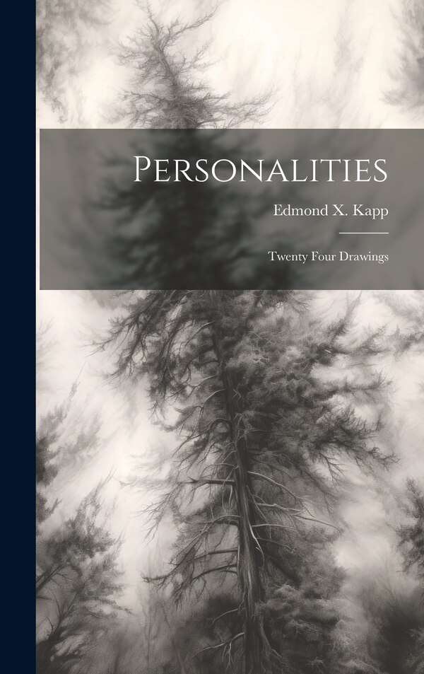 Personalities by Edmond X 1890-1978 Kapp, Hardcover | Indigo Chapters