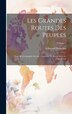 Les grandes routes des peuples; essai de géographie sociale comment la route crée le type social; Volume 1 by Edmond Demolins, Hardcover