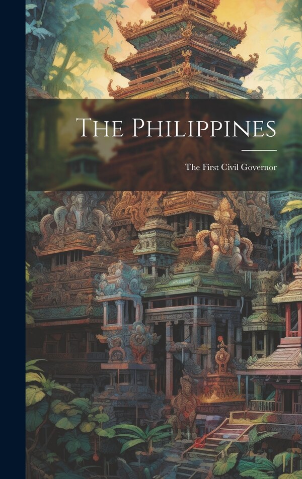 The Philippines by Anonymous Anonymous, Hardcover | Indigo Chapters