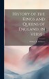 History of the Kings and Queens of England in Verse by William T [From Old Catalog] Smithson, Hardcover | Indigo Chapters
