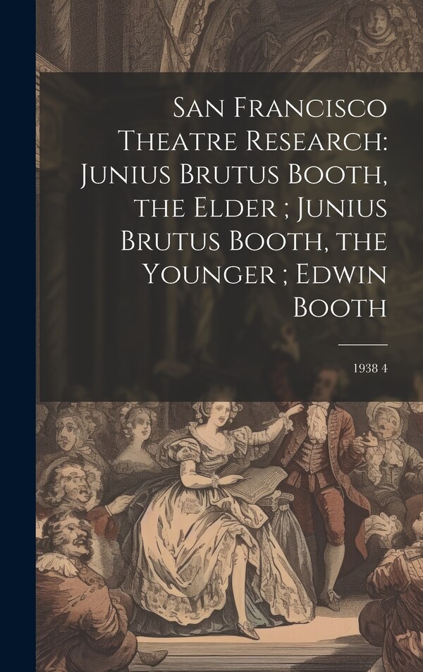 San Francisco Theatre Research by Anonymous, Hardcover | Indigo Chapters
