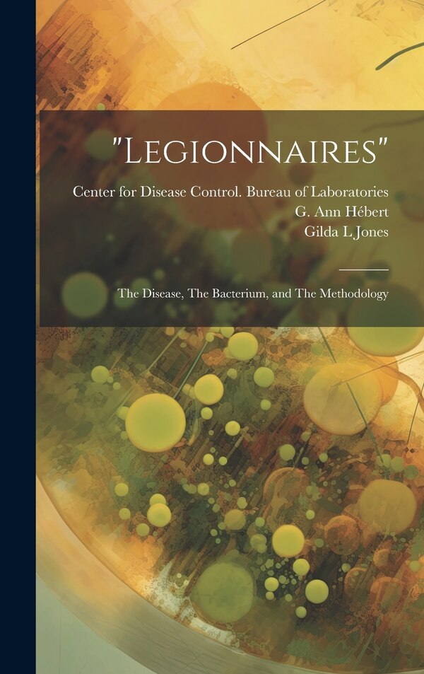 Legionnaires by G Ann Hébert, Hardcover | Indigo Chapters