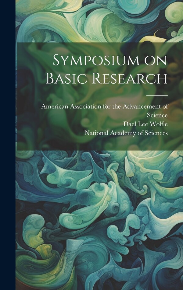 Symposium on Basic Research by Dael Lee Wolfle, Hardcover | Indigo Chapters