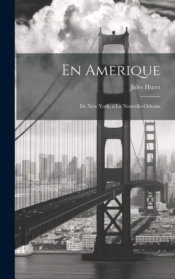 En Amerique by Jules Huret, Hardcover | Indigo Chapters