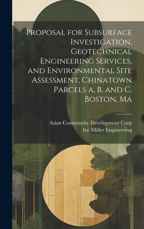 Proposal for Subsurface Investigation Geotechnical Engineering Services and Environmental Site Assessment Chinatown Parcels a b and c