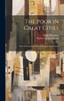 The Poor in Great Cities by Robert Archey Woods, Hardcover | Indigo Chapters