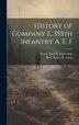 History of Company E 355th Infantry A. E. F by James H ] [From Old Catalog] [Ross, Hardcover | Indigo Chapters