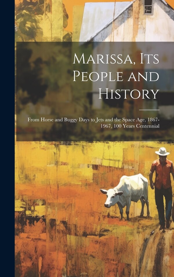 Marissa its People and History by Anonymous, Hardcover | Indigo Chapters