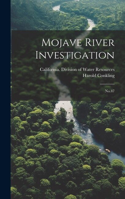 Mojave River Investigation by Harold Conkling, Hardcover | Indigo Chapters