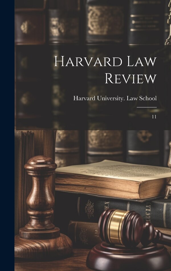 Harvard law Review by Harvard University Law School, Hardcover | Indigo Chapters
