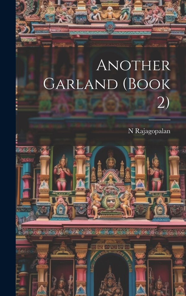 Another Garland (Book 2) by N Rajagopalan, Hardcover | Indigo Chapters