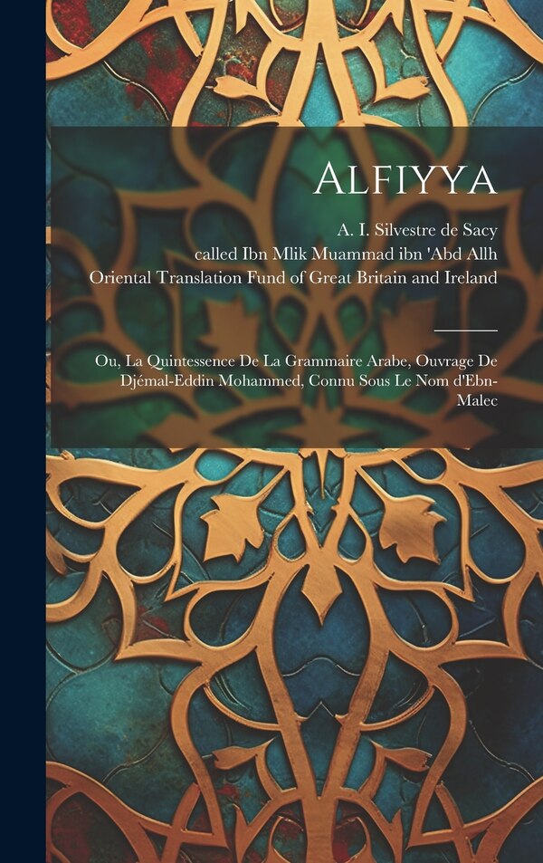 Alfiyya by A 1758-1838 Silvestre de Sacy, Hardcover | Indigo Chapters