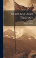 Heritage And Destiny by John a MacKay, Hardcover | Indigo Chapters