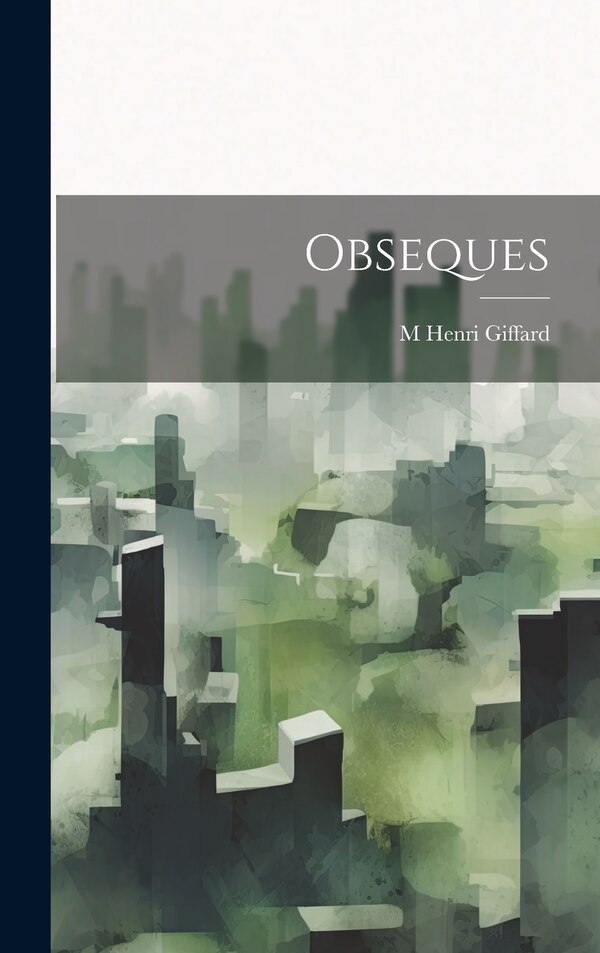Obseques by M Henri Giffard, Hardcover | Indigo Chapters