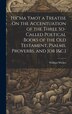 Hx"Ma Ymot a Treatise On the Accentuation of the Three So-Called Poetical Books of the Old Testament Psalms Proverbs and Job [&c.] by William Wickes