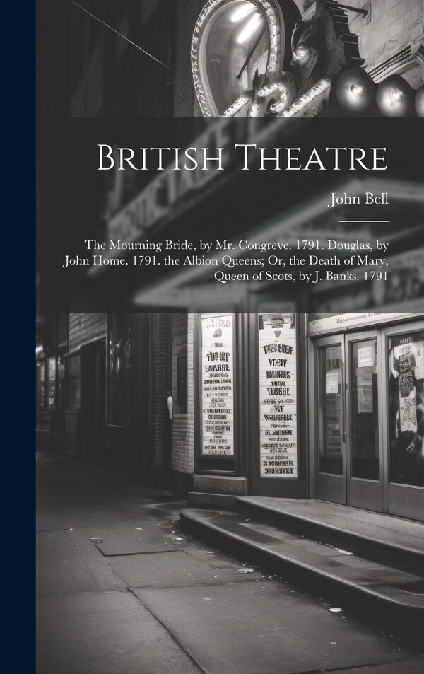 British Theatre by John Bell, Hardcover | Indigo Chapters