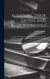 Auditors Their Duties and Responsibilities [electronic Resource] by Francis w Pixley, Hardcover | Indigo Chapters