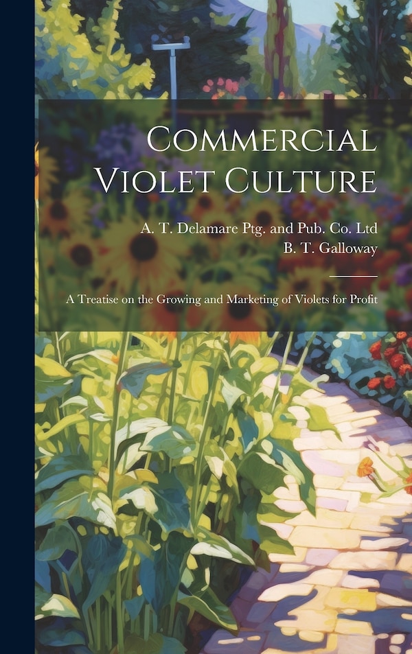 Commercial Violet Culture by B T Galloway, Hardcover | Indigo Chapters