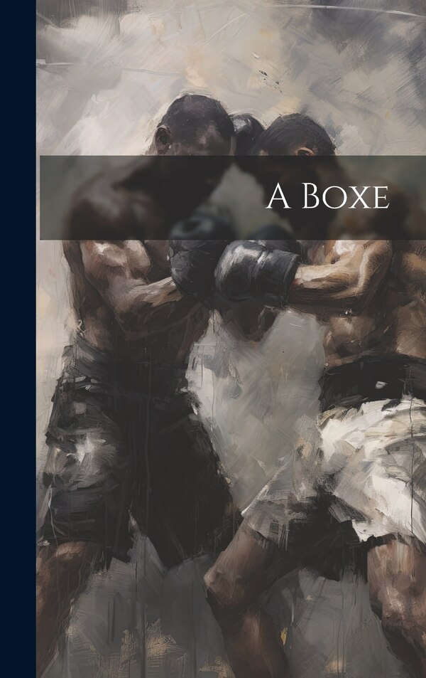 A Boxe by Anonymous, Hardcover | Indigo Chapters