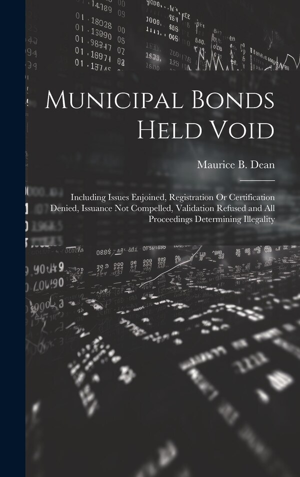 Municipal Bonds Held Void by Maurice B Dean, Hardcover | Indigo Chapters